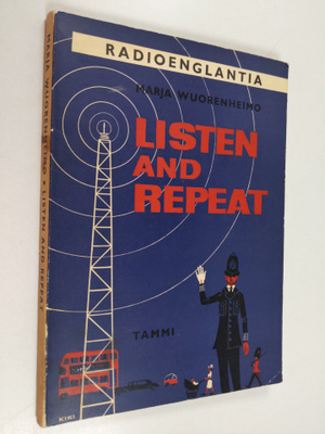 Marja Wuorenheimo : Listen and repeat : Yleisradion kolma...