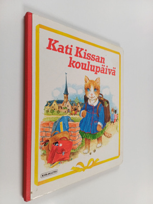 Annie (kuvitt.) Bonhomme : Kati Kissan koulupäivä