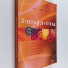 Pauli Brattico : Biolingvistiikka : johdatus kielen biolo... - pikkukuva 1