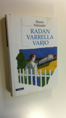 Hannu Niklander : Radan varrella varjo