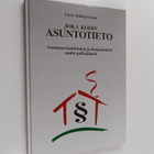 Ensio Hakkarainen : Joka kodin asuntotieto : asunnon hank... - pikkukuva 1