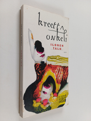 Kreetta Onkeli : Ilonen talo