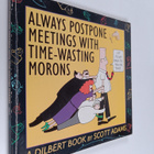 Scott Adams : Always postpone meetings with time-wasting ... - pikkukuva 1