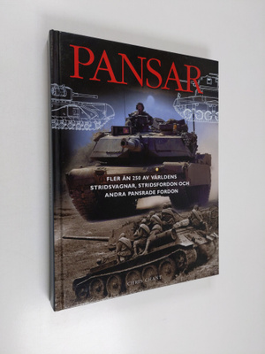 Chris Chant : Pansar : fler än 250 av världens stridsvagn...