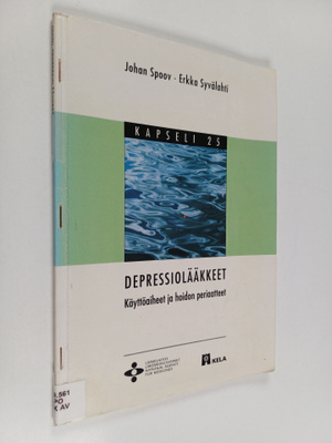 Johan Spoov : Depressiolääkkeet : käyttöaiheet ja hoidon ...