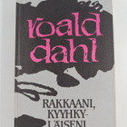 Roald Dahl : Joku kaltaisesi ; Rakkaani kyyhkyläiseni - pikkukuva 2