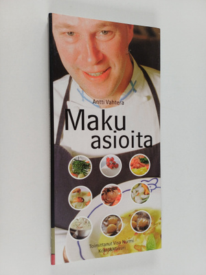 Antti Vahtera : Makuasioita