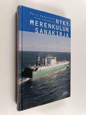 Päivi Söderholm : Nykymerenkulun sanakirja