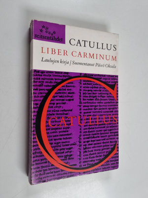 C. Valerius Catullus : Liber carminum : laulujen kirja