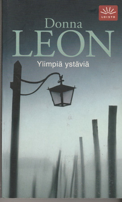 Donna Leon,Ylimpiä ystäviä