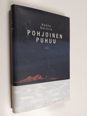Hannu Raittila : Pohjoinen puhuu