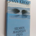 Jaan Kross : Silmien avaamisen päivä - pikkukuva 1