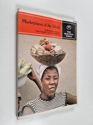 Hiroshi Isogai : Marketplaces of the world