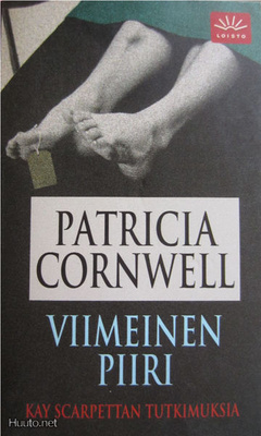 Patricia Cornwell: Viimeinen piiri - Kay Scarpettan tutki...