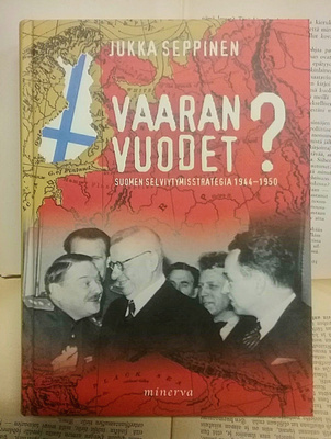 Vaaran vuodet? Suomen selviytymisstrategia 1944-1950 (sid.)