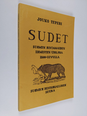 Jouko Teperi : Sudet Suomen rintamaiden ihmisten uhkana 1...