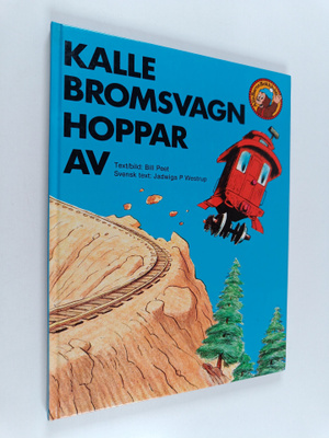 Bill Peet : Kalle Bromsvagn hoppar av