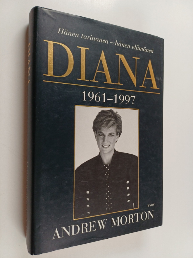 Andrew Morton : Diana : Hänen tarinansa - hänen elämänsä