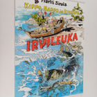 Martti Sirola : Irvileuka - pikkukuva 1