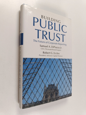 Samuel A. DiPiazza : Building public trust : the future o...