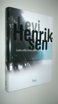 Levi Henriksen : Lunta sataa lumen päälle joka on jo satanut