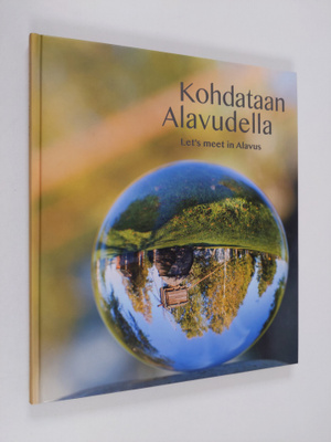 Seppo E. Järvinen : Kohdataan Alavudella - Let's meet in ...
