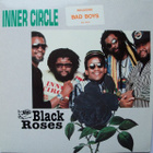 INNER CIRCLE - BLACK ROSES - pikkukuva 1
