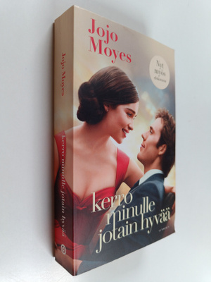 Jojo Moyes : Kerro minulle jotain hyvää