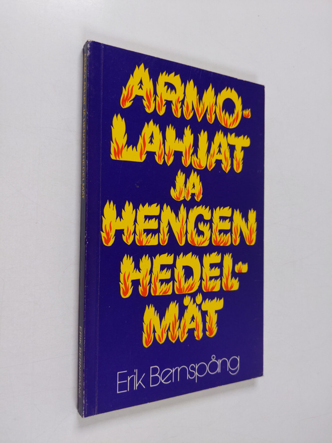 Erik Bernspång : Armolahjat ja hengen hedelmät