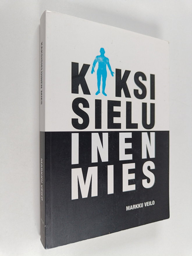 Markku Veilo : Kaksisieluinen mies