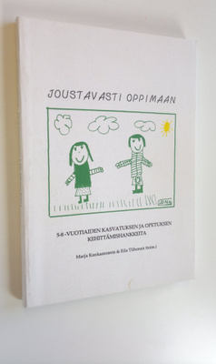 Marja ym. Kankaanranta : Joustavasti oppimaan : 5-8 -vuot...