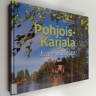 Eija Irene Hiltunen : Pohjois-Karjala : luonnollisesti! - pikkukuva 1
