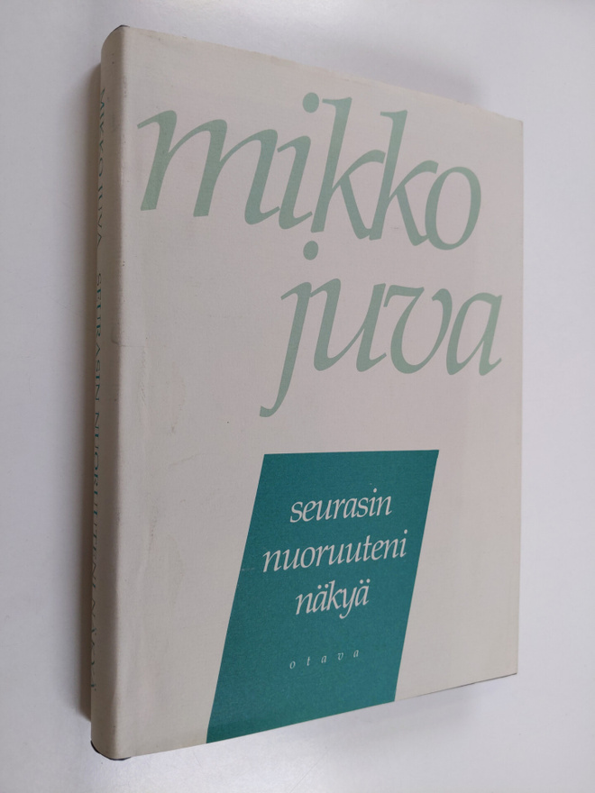 Mikko Juva : Seurasin nuoruuteni näkyä : muistettavaa vuo...