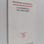 Reinhart Koselleck : L'experience de l'histoire - pikkukuva 1