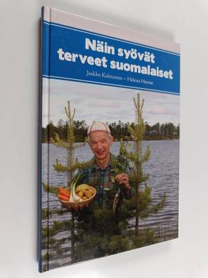 Jaakko Kolmonen ym. : Näin syövät terveet suomalaiset (si...