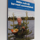 Jaakko Kolmonen ym. : Näin syövät terveet suomalaiset (si... - pikkukuva 1