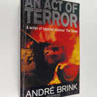 Andre Brink : An act of terror : a novel - pikkukuva 1