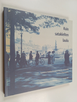 Kuin satakielten laulu : Suomalaisen naisliiton Helsingin...