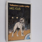 Mel Ellis : Valkoisen suden pako - pikkukuva 1
