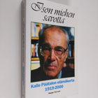 Seppo Porvali : Ison miehen savotta : Kalle Päätalon eläm... - pikkukuva 1