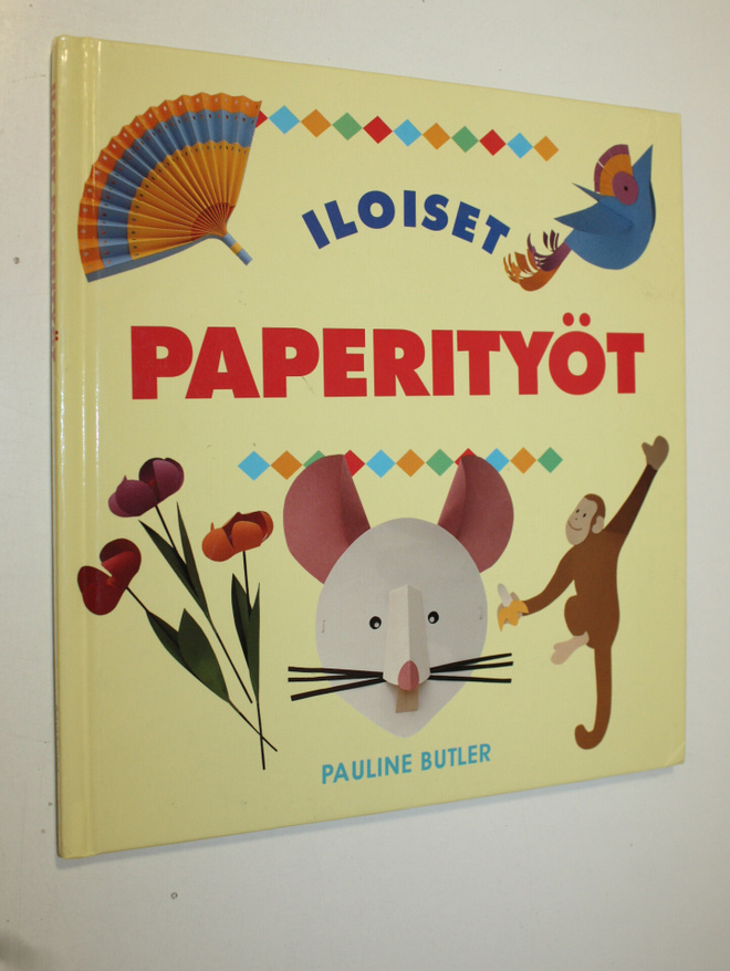 Pauline Butler : Iloiset paperityöt