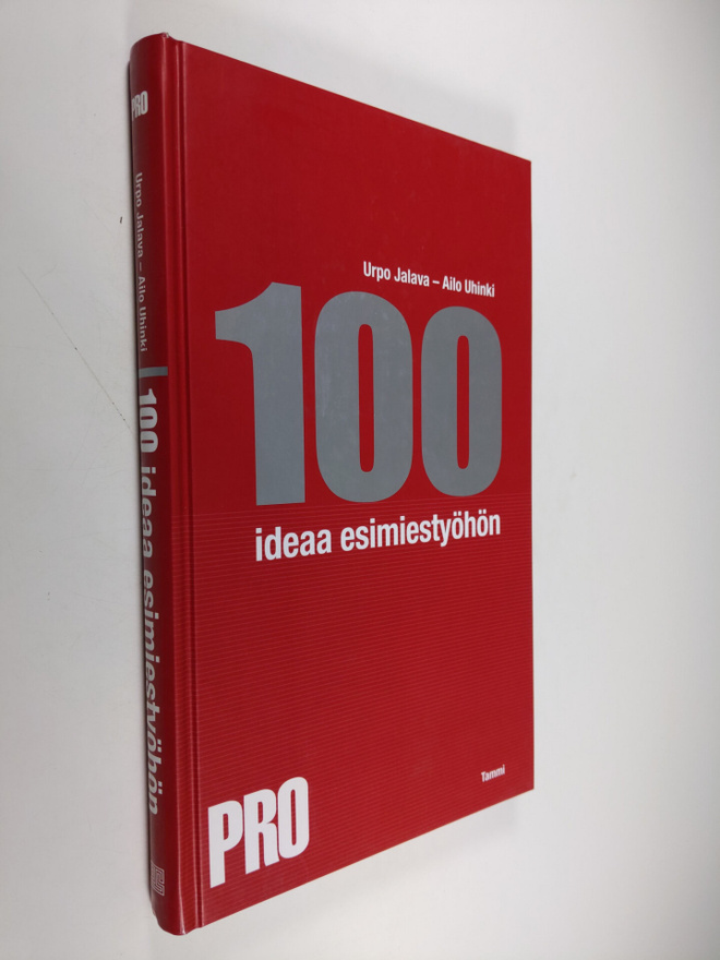 Urpo Jalava : 100 ideaa esimiestyöhön