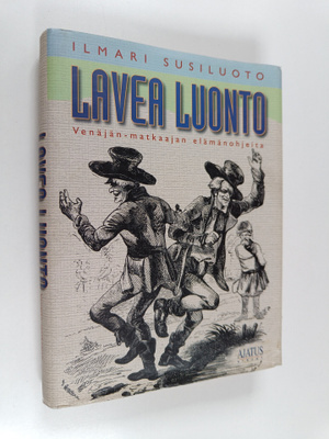Ilmari Susiluoto : Lavea luonto : Venäjän-matkaajan elämä...