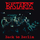 Bastards – Back to Berlin CD + rintanappi - pikkukuva 1