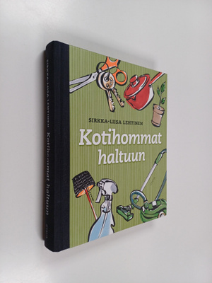 Sirkka-Liisa Lehtinen : Kotihommat haltuun