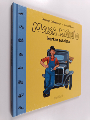 George Johansson ym. : Masa Mainio kertoo autoista