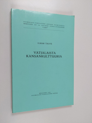 Ilmar Talve : Vatjalaista kansankulttuuria (tekijän omiste)