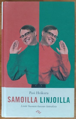 Pasi Heikura: Samoilla linjoilla