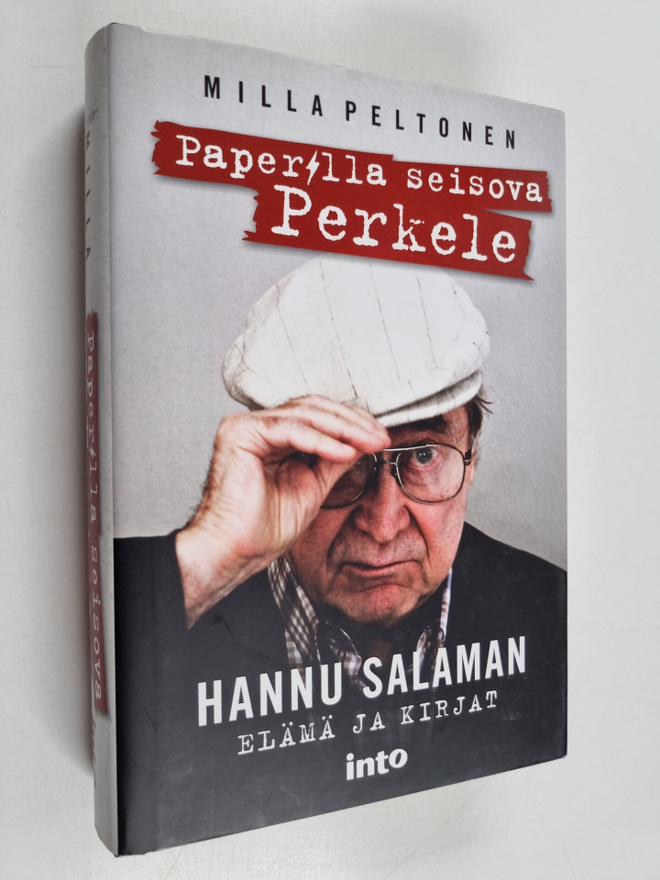 Milla Peltonen : Paperilla seisova Perkele : Hannu Salama...
