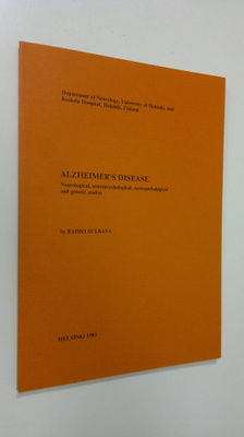 Raimo Sulkava : Alzheimer's disease : neurological, neuro...